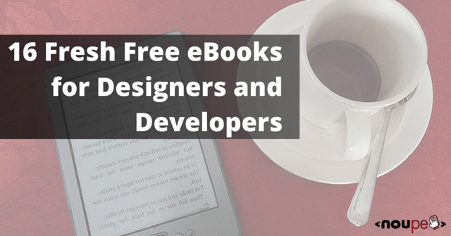 16 свежих бесплатных электронных книг для дизайнеров и разработчиков